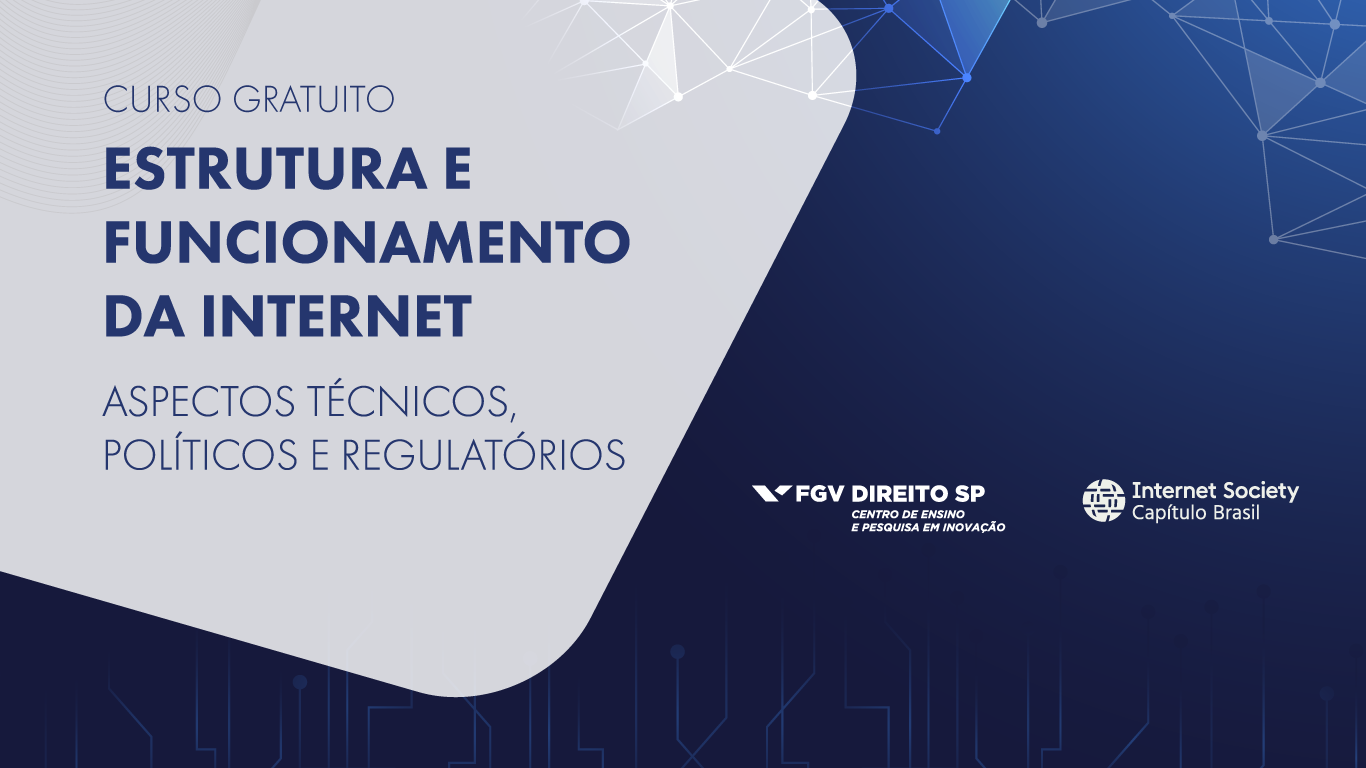 ISOC Brasil e CEPI lançam curso gratuito sobre Estrutura e Funcionamento da Internet