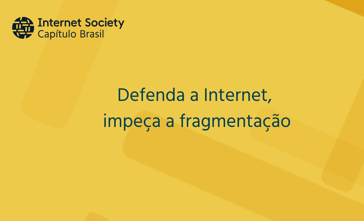 Defenda a Internet, impeça a fragmentação