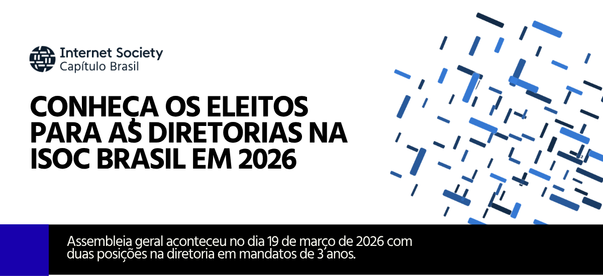 Resultado das Eleições 2026 da ISOC Brasil